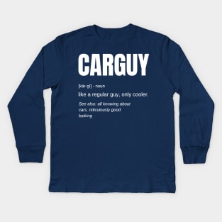 Car Guy Definition Kids Long Sleeve T-Shirt